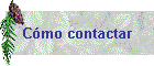 C�mo contactar